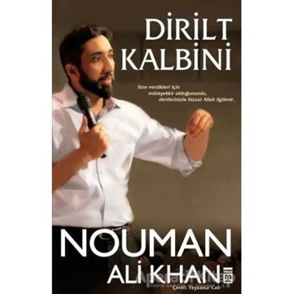 DİRİLT KALBİNİ-NOUMAN ALİ KHAN-TİMAŞ