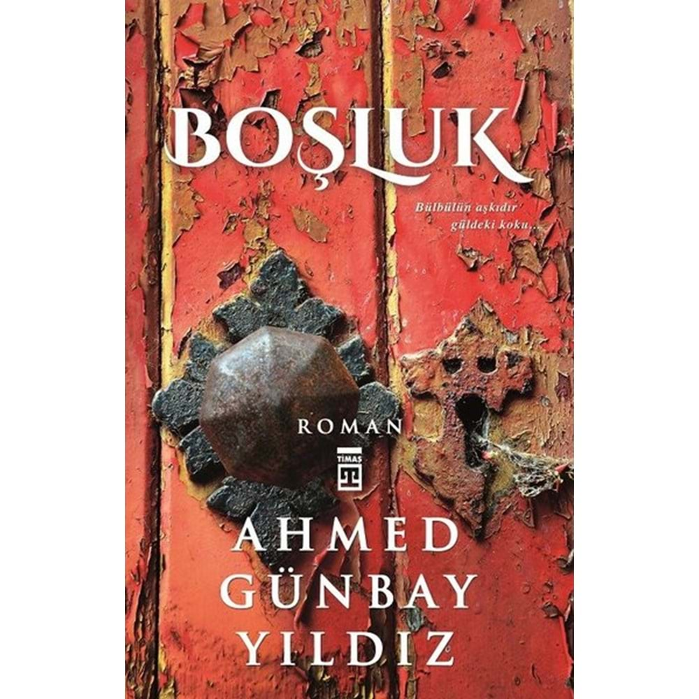 BOŞLUK AHMET GÜNBAY YILDIZ TİMAŞ YAY