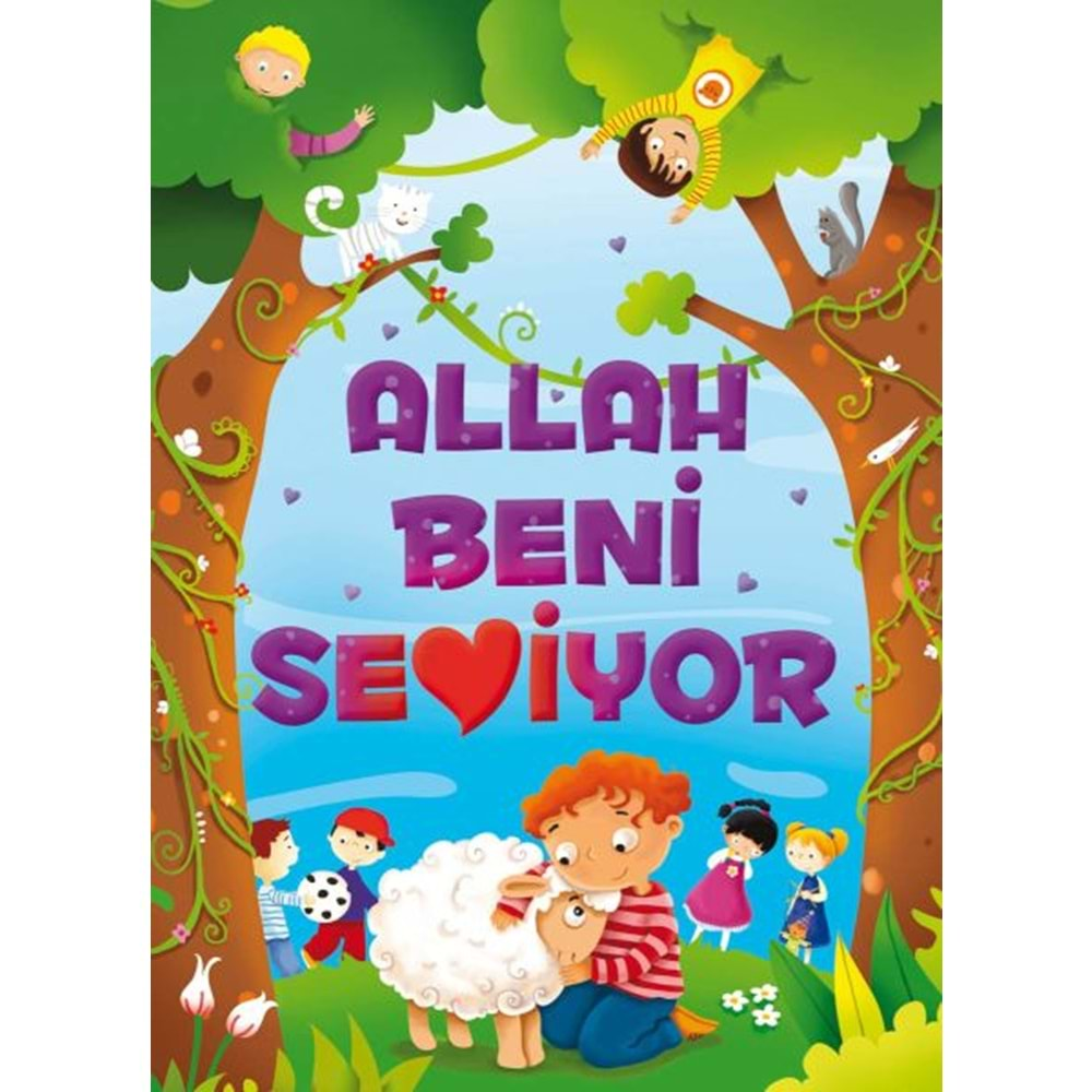 ALLAH BENİ SEVİYOR (FLEKSİ CİLT)-AYŞE SEVİM-FATMA IŞIK-GÜLCE ÇOCUK TİMAŞ