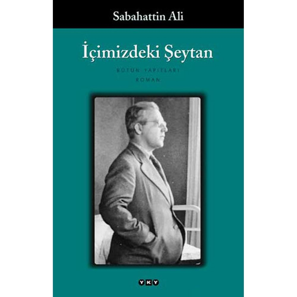 İÇİMİZDEKİ ŞEYTAN- SABAHATTİN ALİ-YAPI KREDİ YAYINLARI