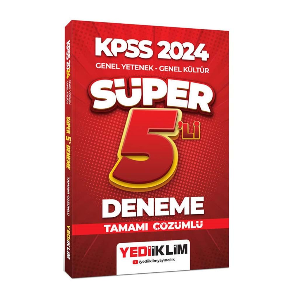 YEDİİKLİM KPSS 2024 GENEL YETENEK-GENEL KÜLTÜR SÜPER 5 Lİ DENEME