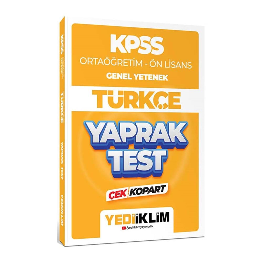 YEDİİKLİM KPSS 2024 ORTAÖĞRETİM ÖN LİSANS GENEL YETENEK TÜRKÇE ÇEK KOPART YAPRAK TEST