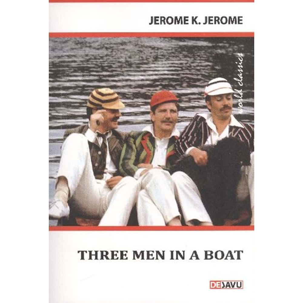 THERE MEN IN A BOAT- J.K.JEROME-* DEJAVU