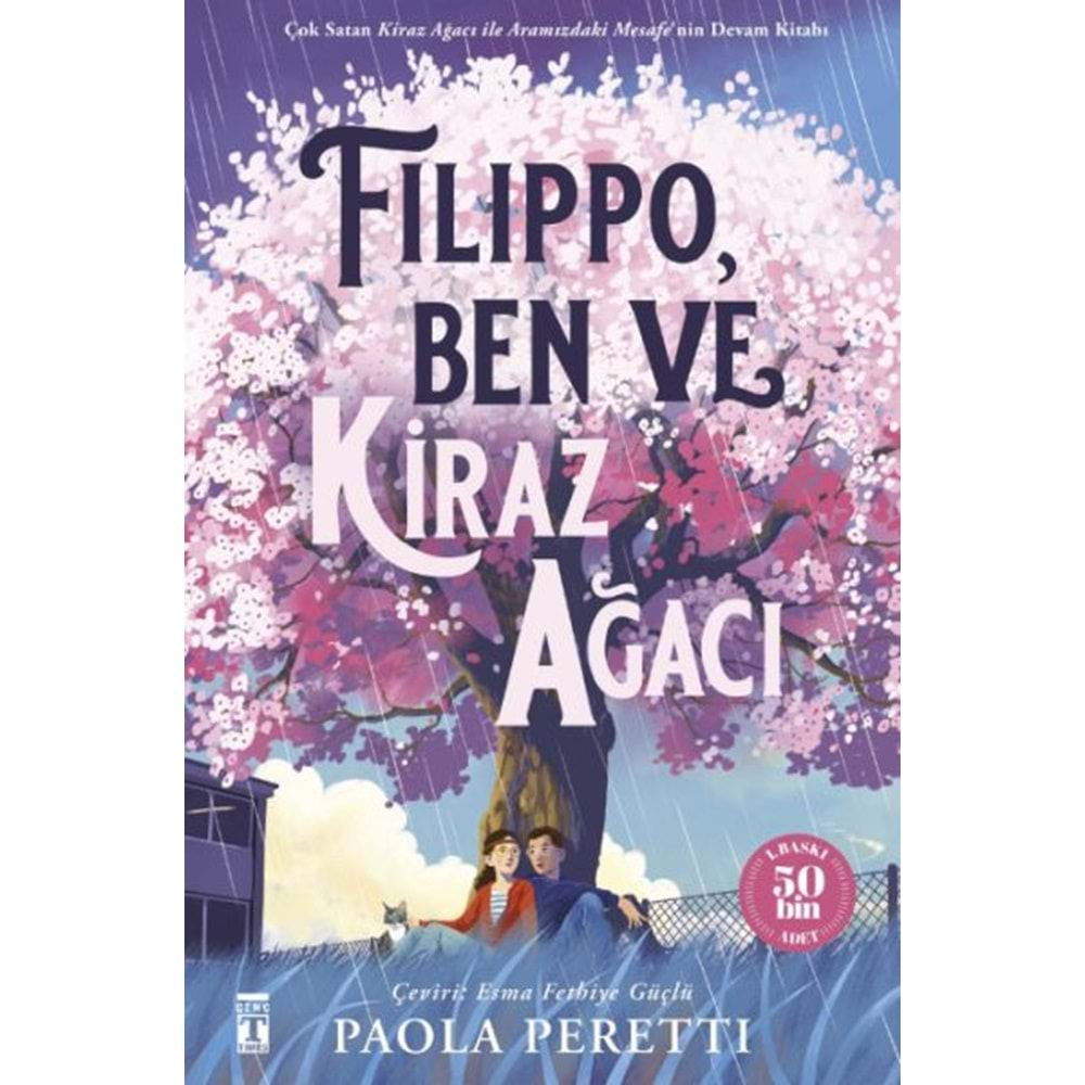 FİLİPO BEN VE KİRAZ AĞACI (FLEKSİ CİLT)-PAOLA PERETTI-GENÇ TİMAŞ YAYINLARI