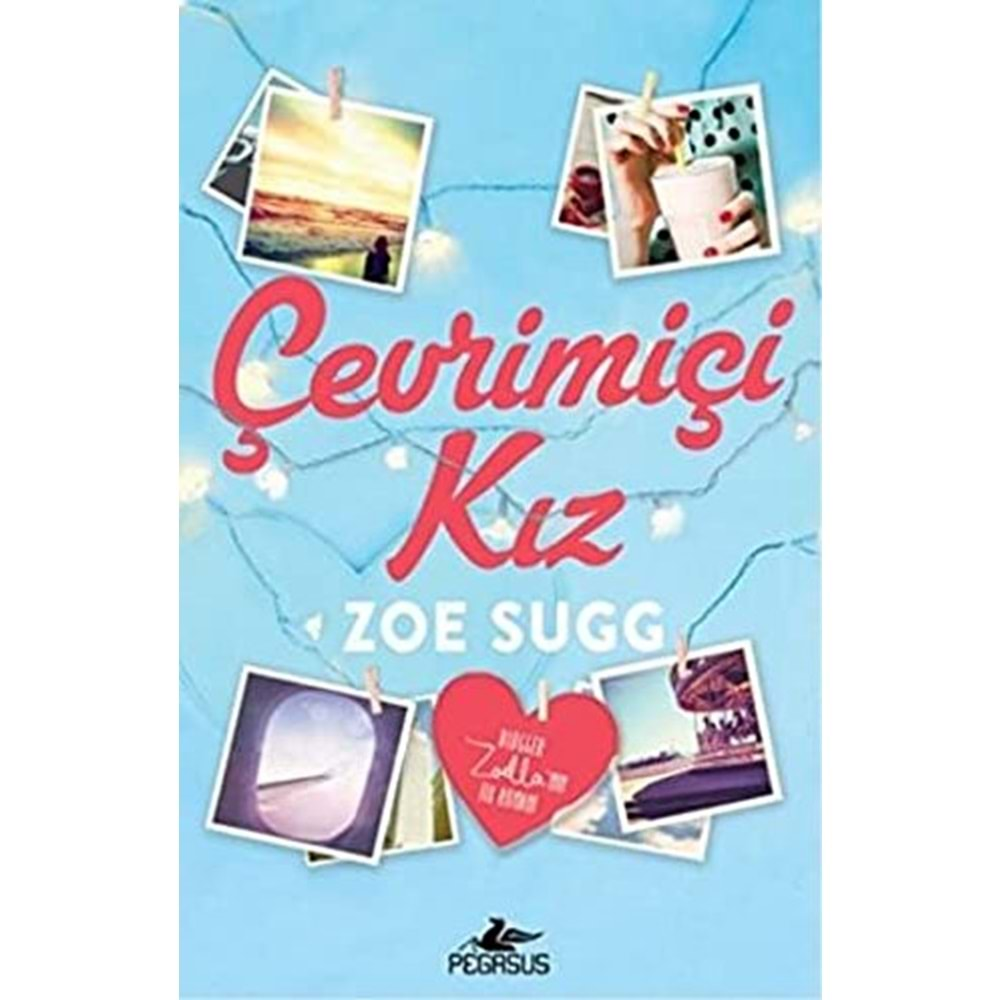 ÇEVRİMİÇİ KIZ - ZOE SUGG - PEGASUS