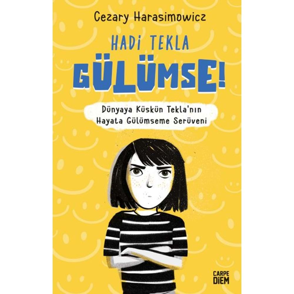 HADİ TEKLA GÜLÜMSE!-CEZARY HARASİMOWİCZ-CARPE DİEM KİTAPLARI