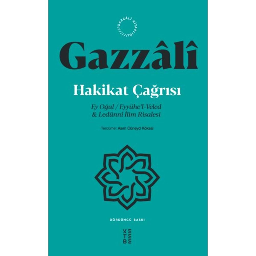 HAKİKAT ÇAĞRISI-İMAM GAZZALİ-KETEBE YAYINLARI