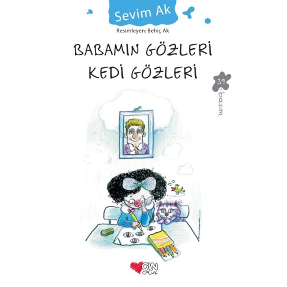 BABAMIN GÖZLERİ KEDİ GÖZLERİ - SEVİM AK - CAN