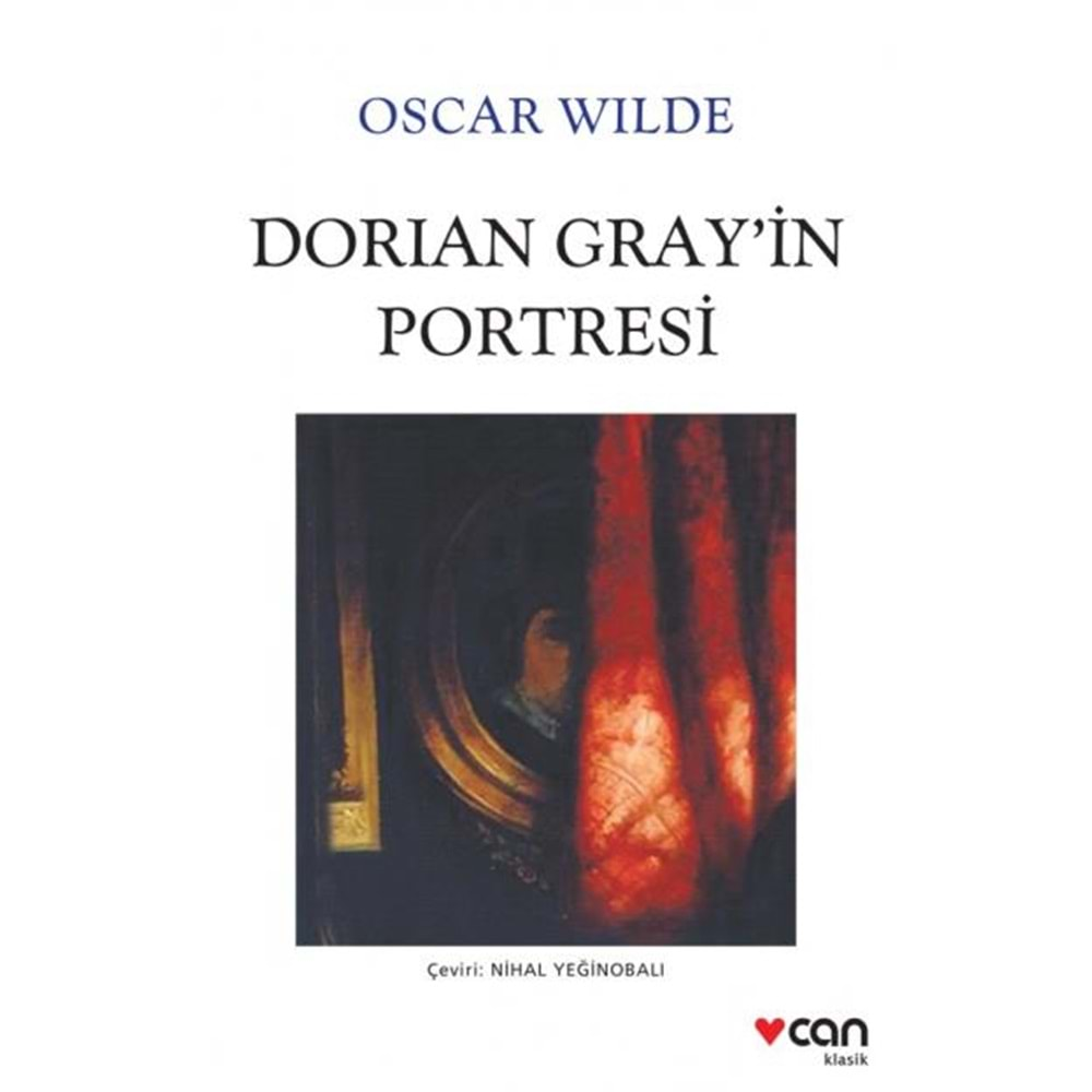 DORIAN GRAYIN PORTRESİ OSCAR WILDE CAN YAY