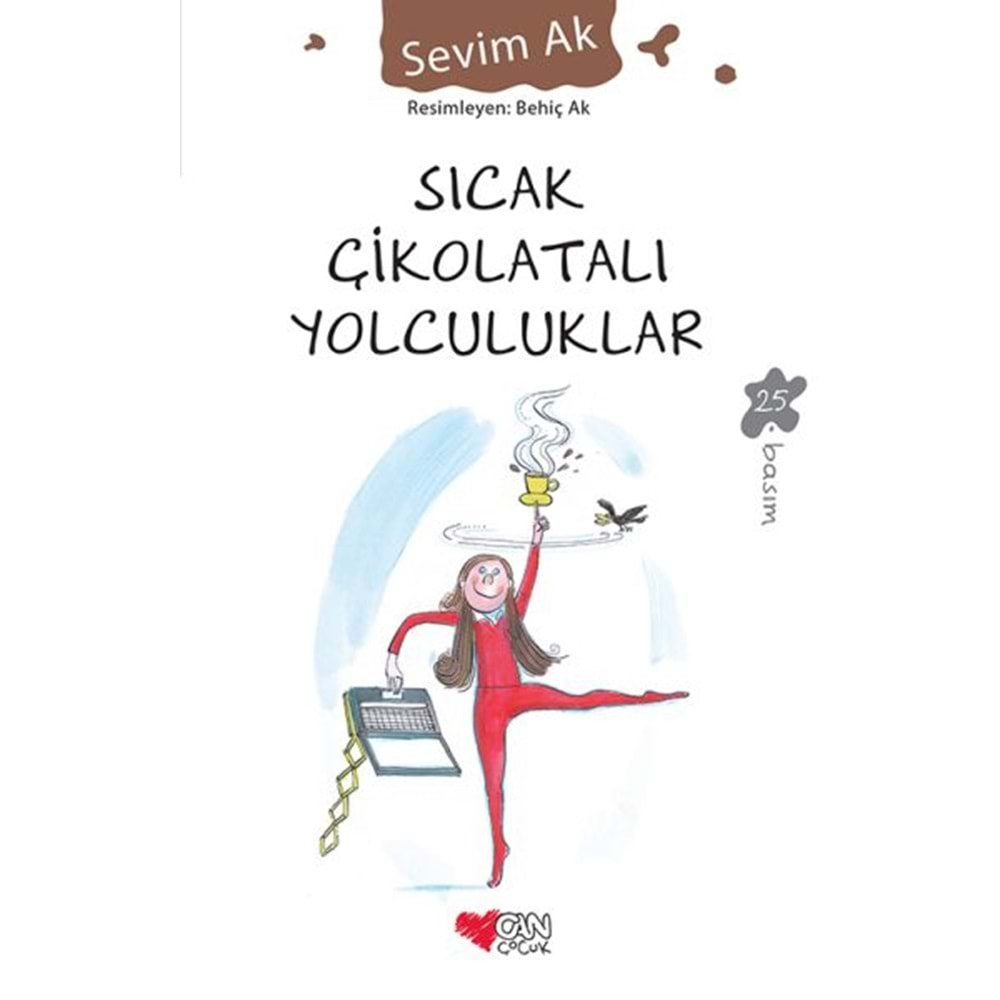 SICAK ÇİKOLATALI YOLCULUKLAR SEVİM AK CAN ÇOCUK YAY