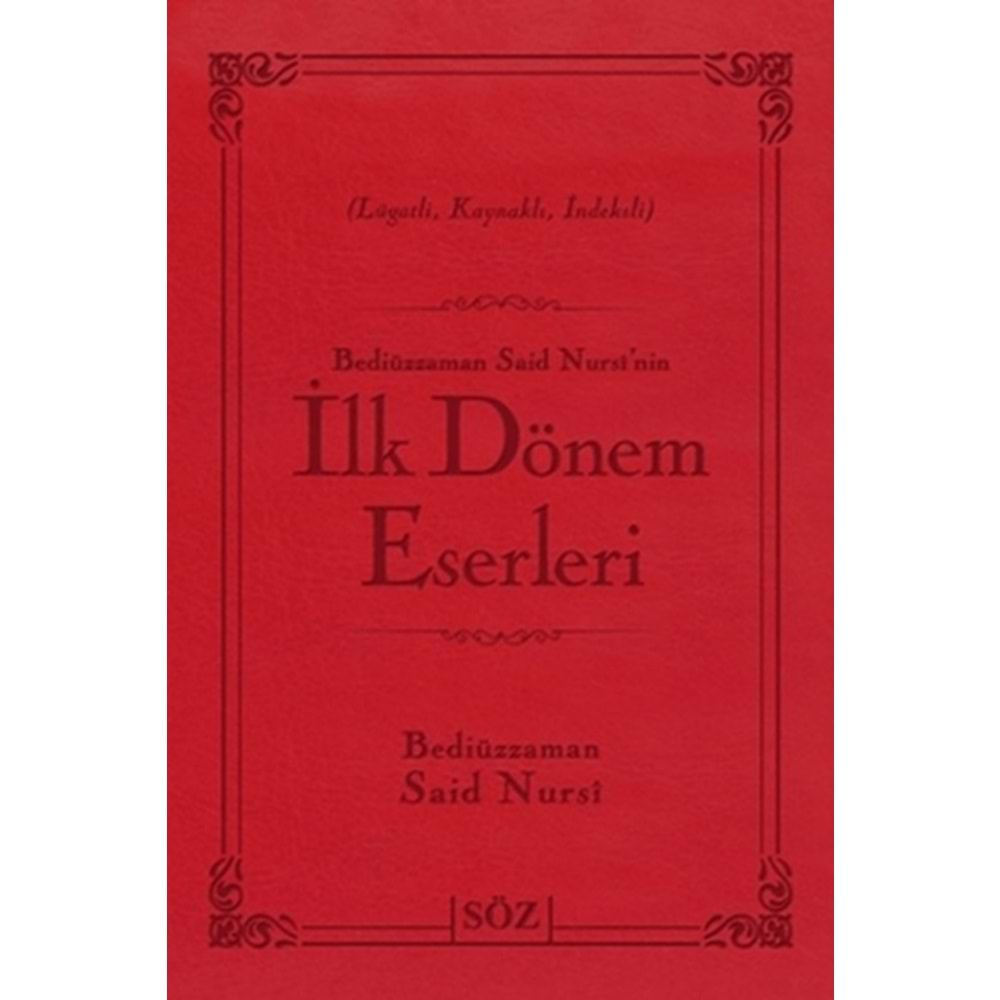 BEDİÜZZAMAN SAİD NURSİ NİN İLK DÖNEM ESERLERİ-BEDİÜZZAMAN SAİD-İ NURSİ-SÖZ BASIM YAYIN