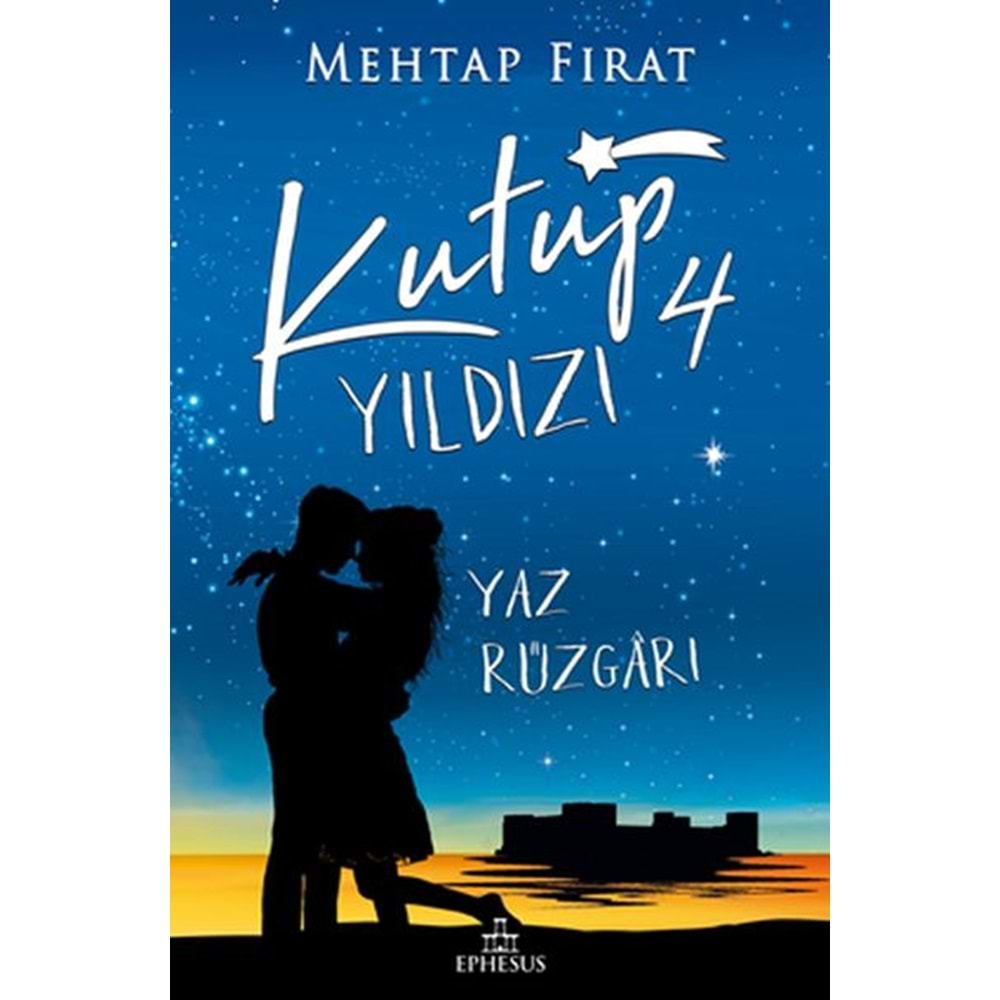 KUTUP YILDIZI-4-MEHTAP FIRAT-EPHESUS YAYINLARI