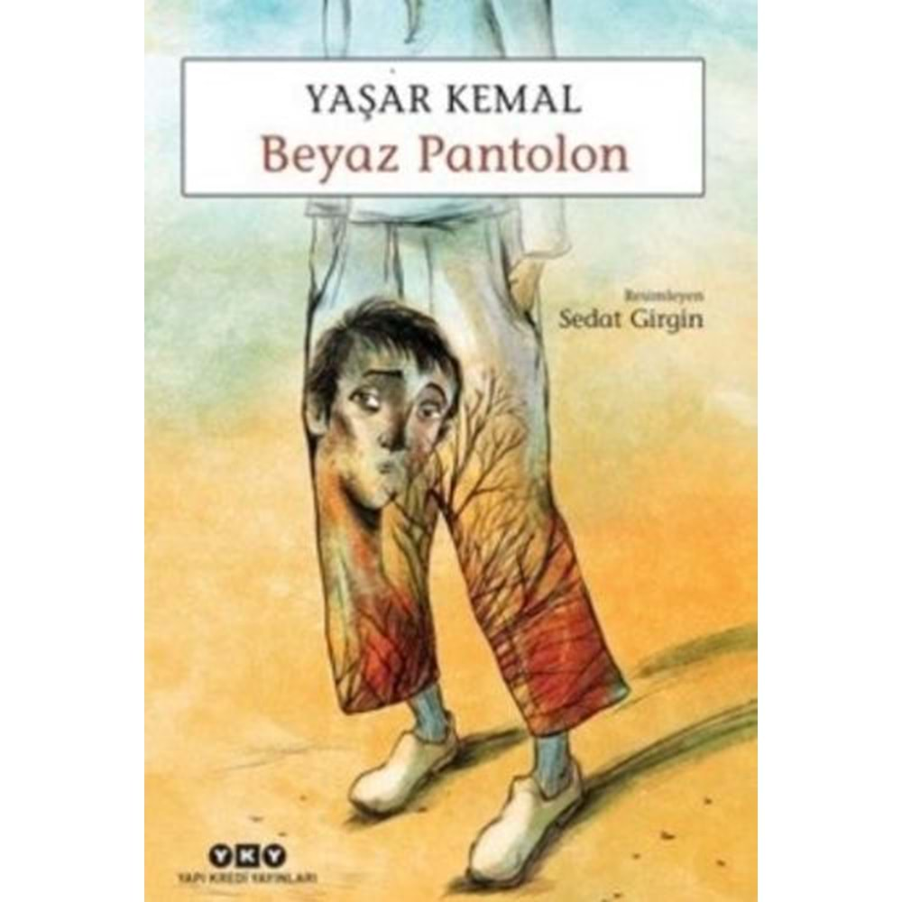 BEYAZ PANTOLON-YAŞAR KEMAL-YAPI KREDİ YAYINLARI