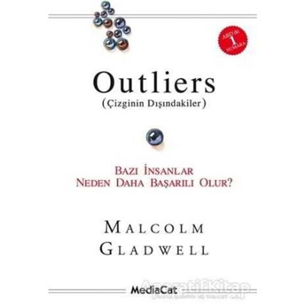 OUTLİERS ÇİZGİNİN DIŞINDAKİLER- MALCOLM GLADWELL-MEDİACAT