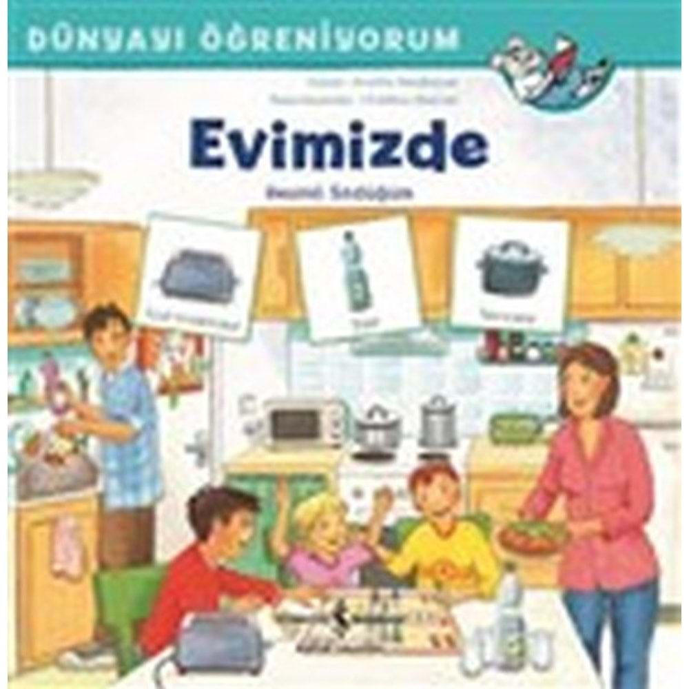 DÜNYAYI ÖĞRENİYORUM EVİMİZDE RESİMLİ SÖZLÜĞÜM-ANNETTE NEUBAUR-İŞ BANKASI