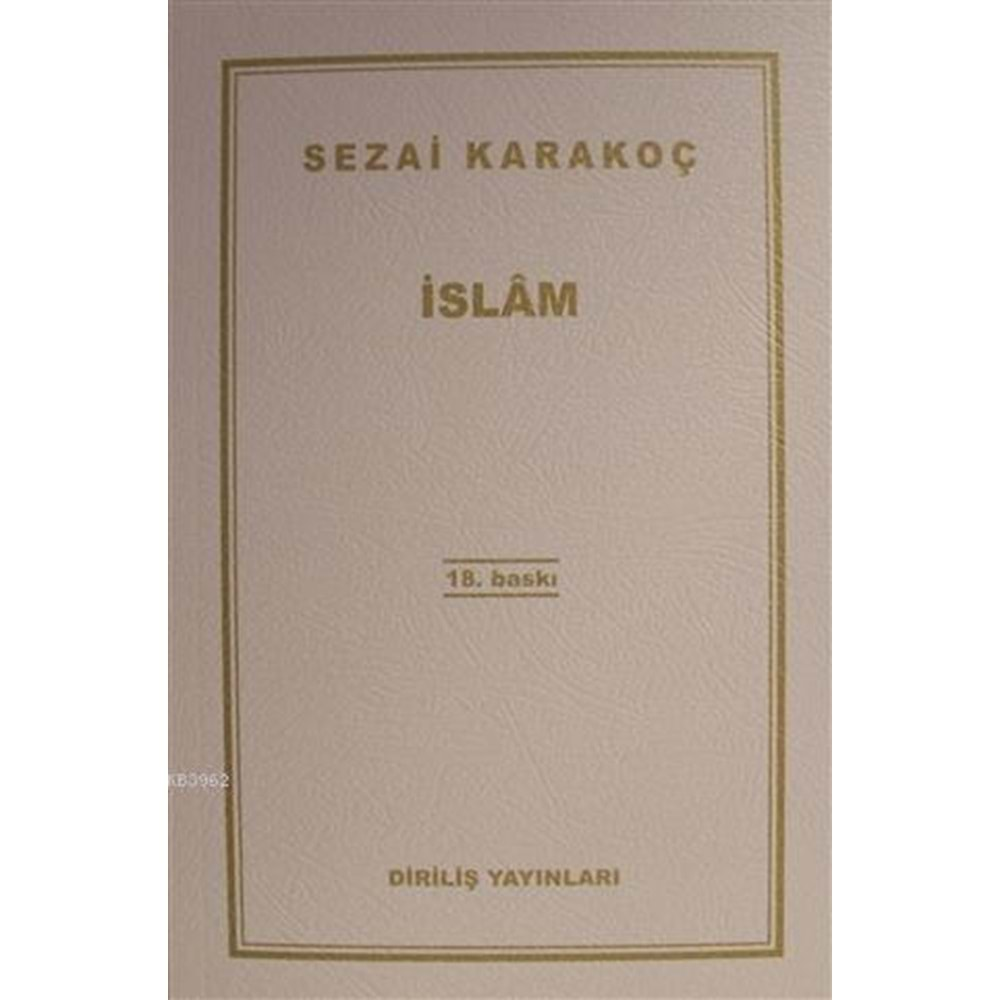 İSLAM- SEZAİ KARAKOÇ- DİRİLİŞ