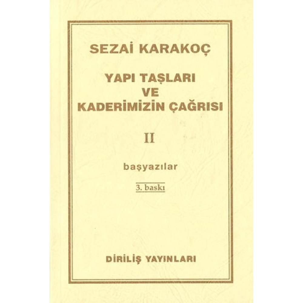 YAPI TAŞLARI VE KADERİMİZİN ÇAĞRISI 2- SEZAİ KARAKOÇ- DİRİLİŞ