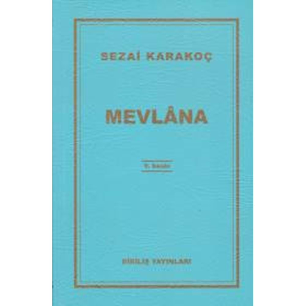 MEVLANA - SEZAİ KARAKOÇ- DİRİLİŞ