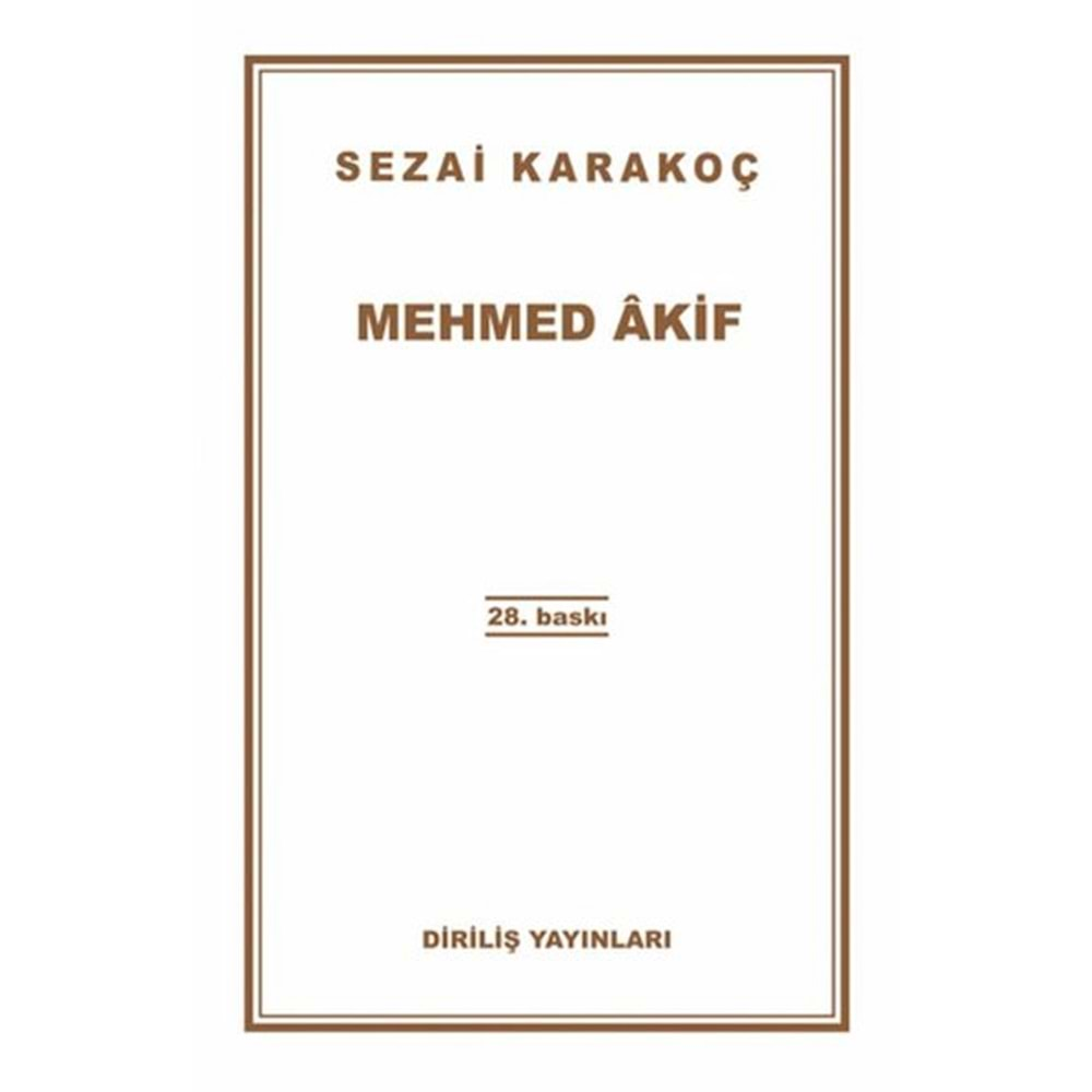 MEHMED AKİF - SEZAİ KARAKOÇ- DİRİLİŞ