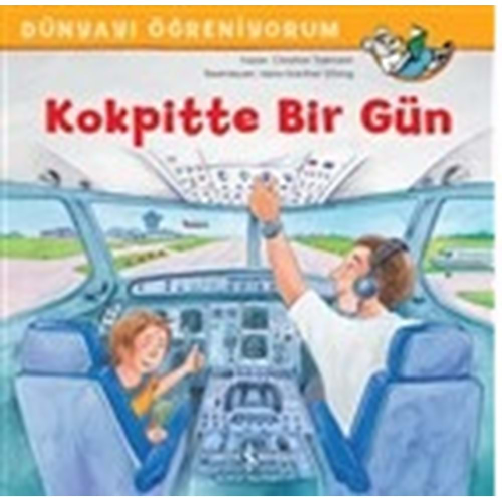 DÜNYAYI ÖĞRENİYORUM KOKPİTTE BİR GÜN-CHRİSTİAN TİELMANN-İŞ BANKASI