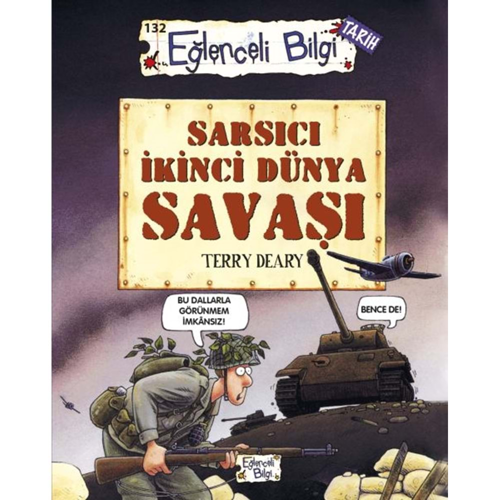 SARSICI İKİNCİ DÜNYA SAVAŞI-TERRY DEARY-EĞLENCELİ BİLGİ