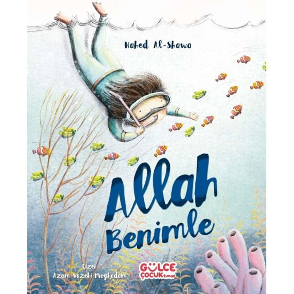 ALLAH BENİMLE-NAHED AL SHAWA-GÜLCE ÇOCUK TİMAŞ