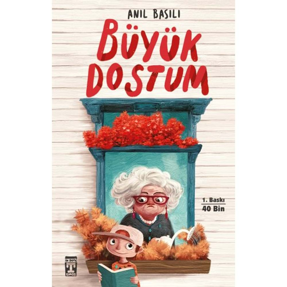 BÜYÜK DOSTUM-ANIL BASILI-GENÇ TİMAŞ YAYINLARI