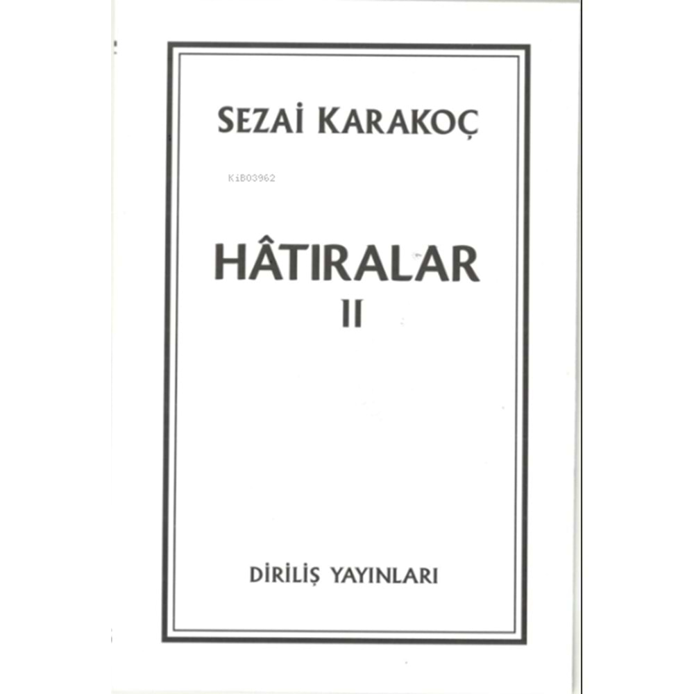 HATIRALAR 2-SEZAİ KARAKOÇ-DİRİLİŞ YAYINLARI