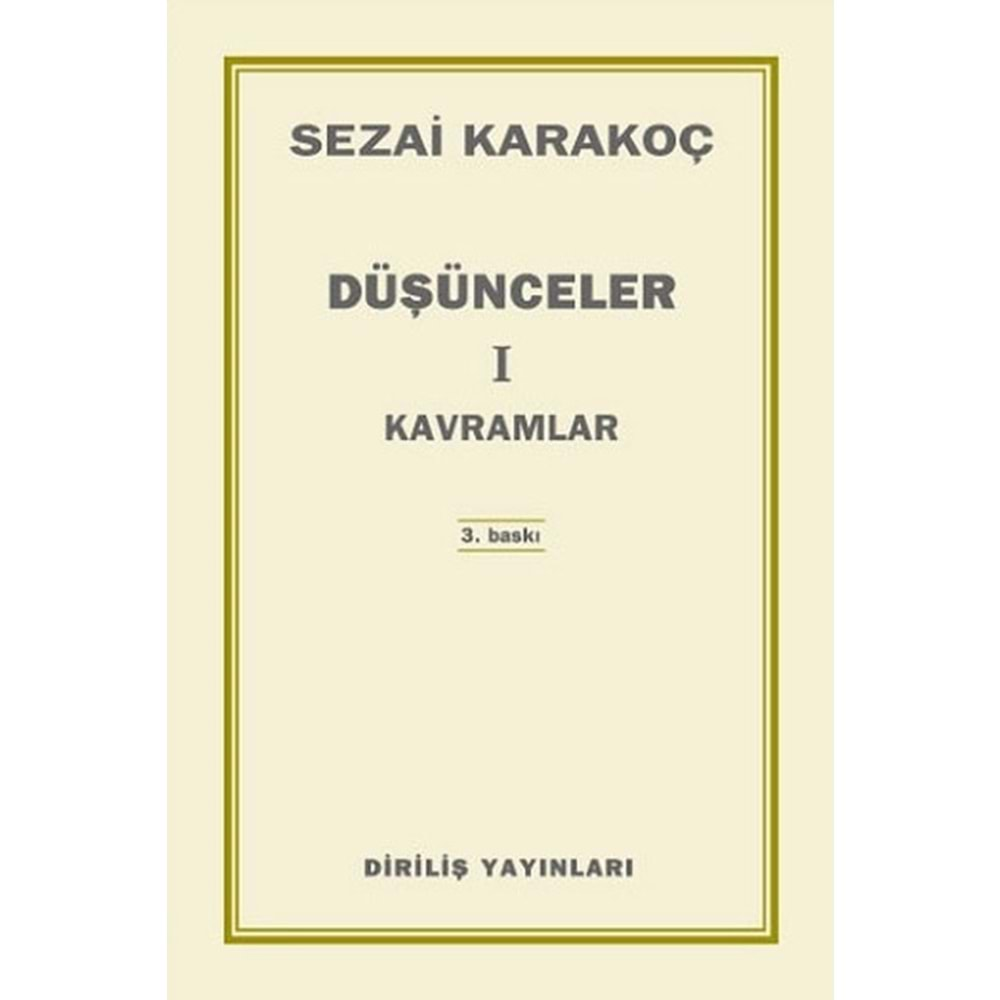 DÜŞÜNCELER 1 KAVRAMLAR- SEZAİ KARAKOÇ- DİRİLİŞ YAYINLARI