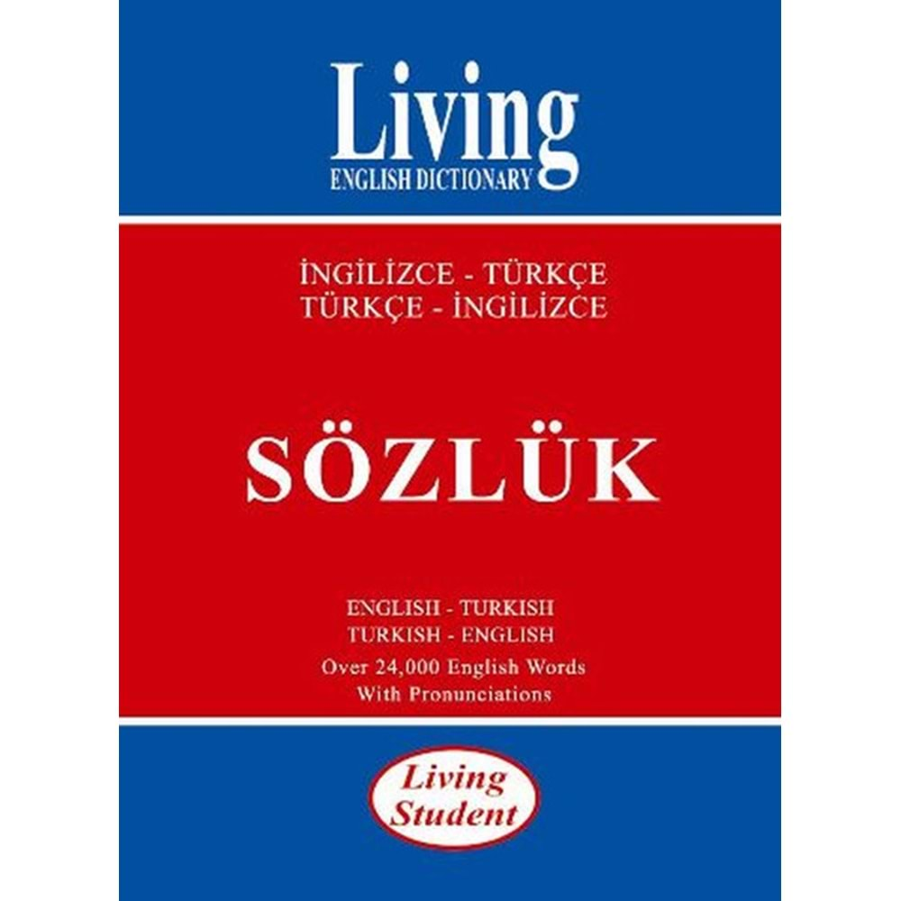 LİVİNG STUDENT İNGİLİZCE-TÜRKÇE TÜRKÇE-İNGİLİZCE SÖZLÜK