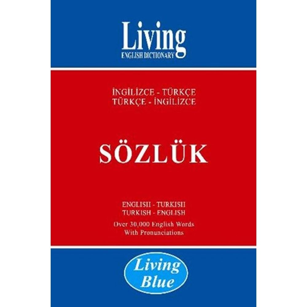 LİVİNG BLUE İNGİLİZCE-TÜRKÇE TÜRKÇE-İNGİLİZCE SÖZLÜK