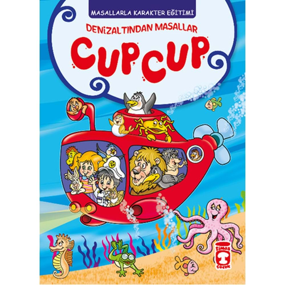 DENİZALTINDAN MASALLAR CUP CUP TİMAŞ YAYINLARI