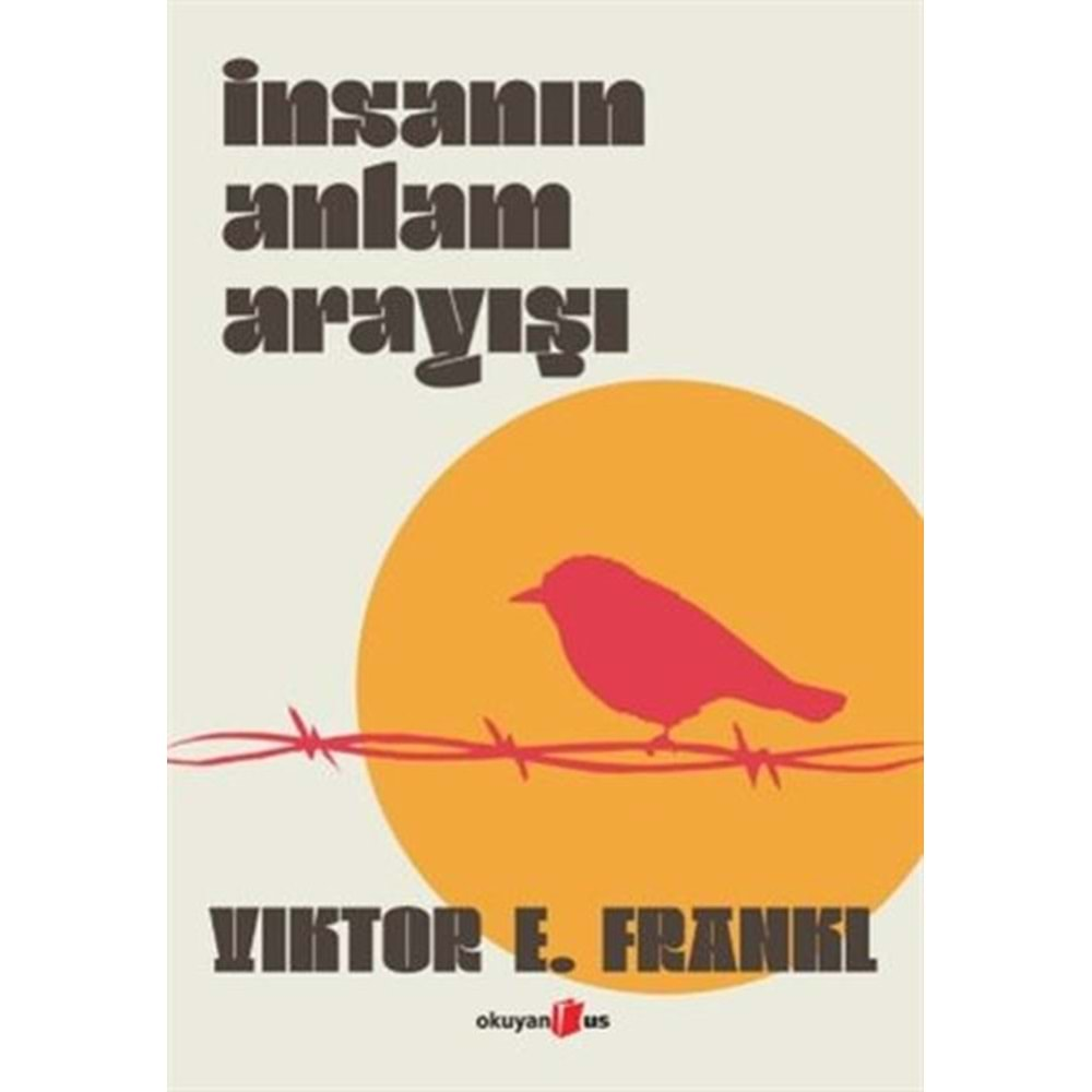 İNSANIN ANLAM ARAYIŞI (CİLTLİ)-VİKTOR E. FRANKL-OKUYAN US YAY.