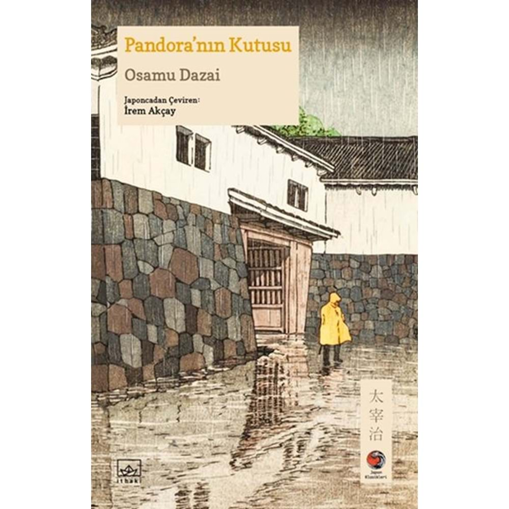 PANDORANIN KUTUSU JAPON KLASİKLERİ-OSAMU DAZAİ-İTHAKİ YAYINLARI