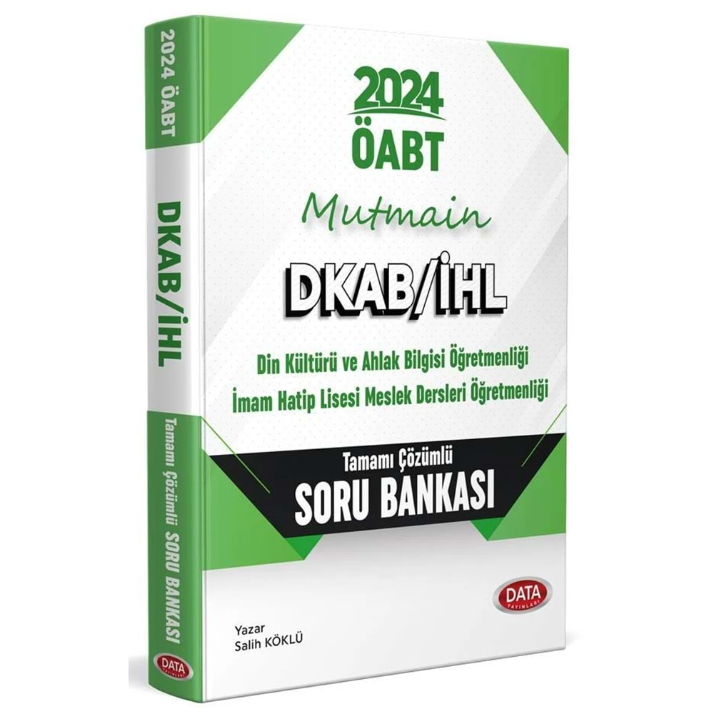 DATA ÖABT 2024 MUTMAİN DKAB/İHL TAMAMI ÇÖZÜMLÜ SORU BANKASI