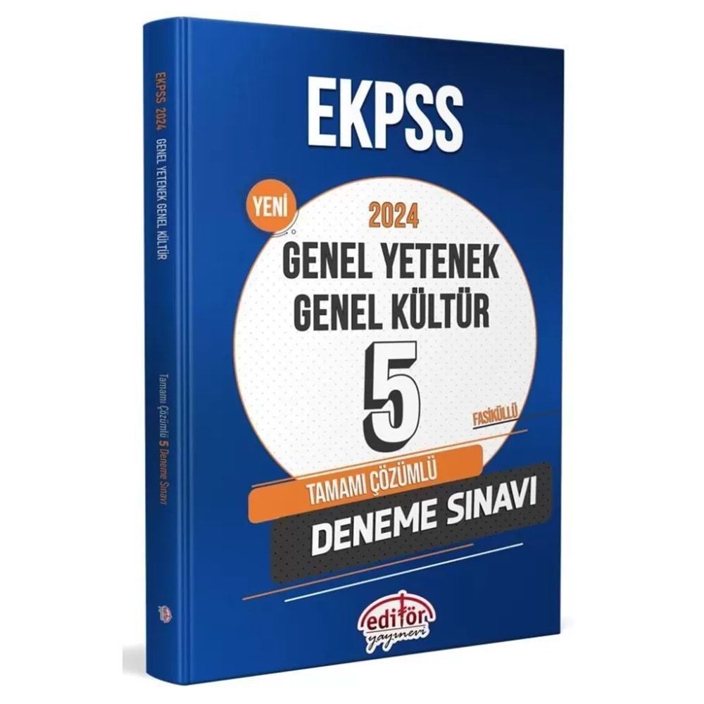 EDİTÖR EKPSS 2024 GENEL YETENEK GENEL KÜLTÜR TAMAMI ÇÖZÜMLÜ 5 DENEME SINAVI