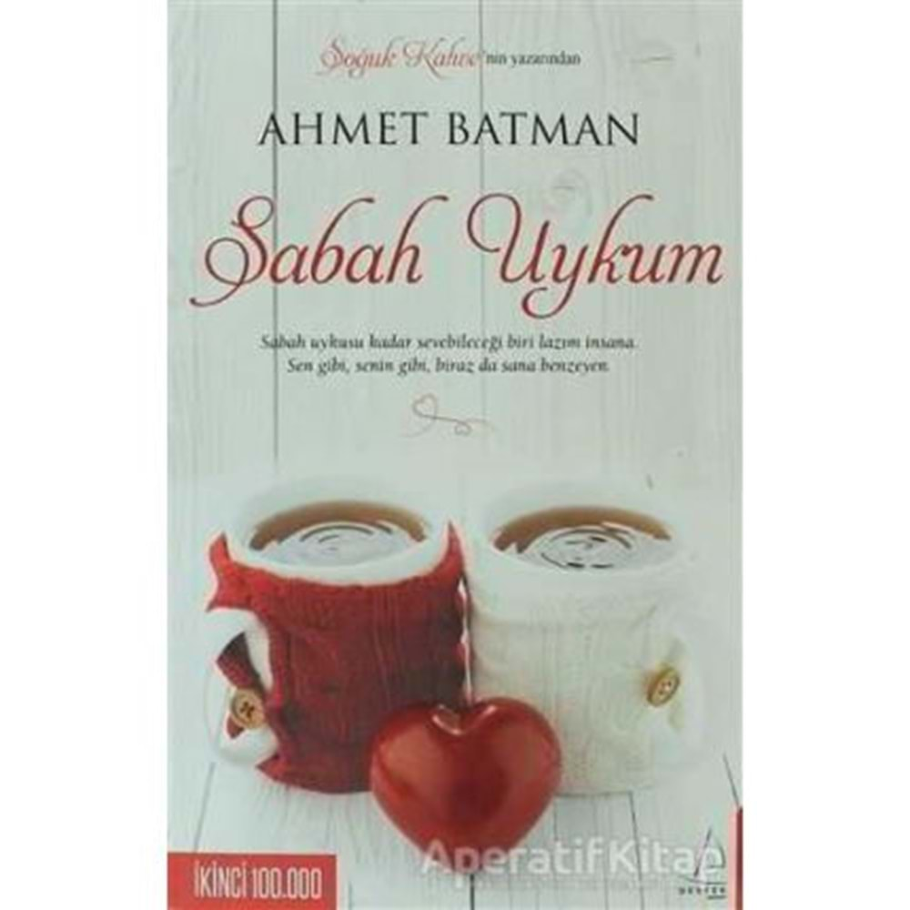 SABAH UYKUM-AHMET BATMAN-DESTEK YAYINLARI