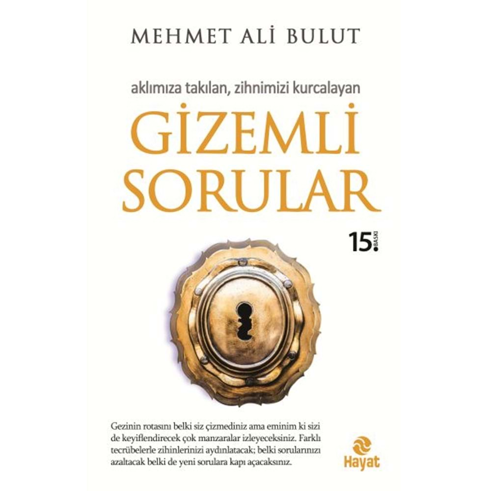 GİZEMLİ SORULAR MEHMET ALİ BULUT HAYAT YAY.