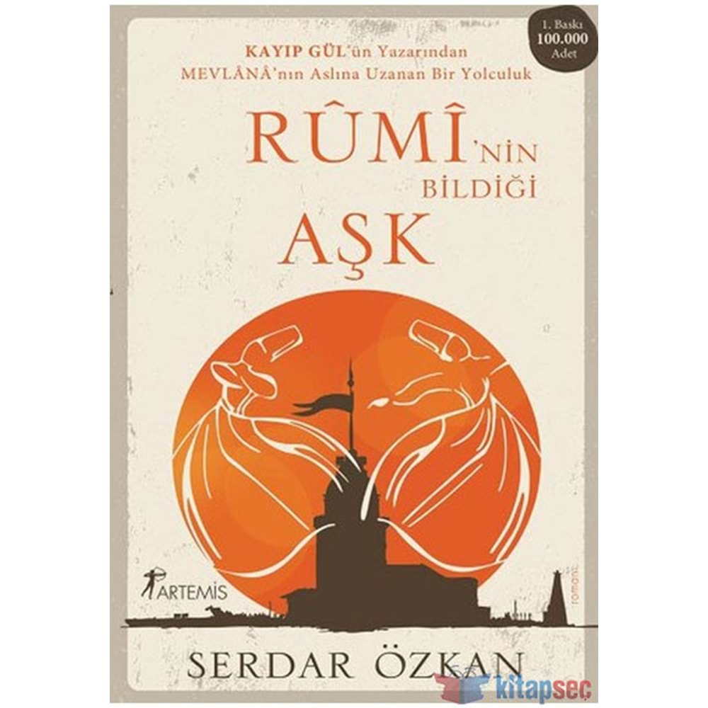 RUMİNİN BİLDİĞİ AŞK- SERDAR ÖZKAN- ARTEMİS