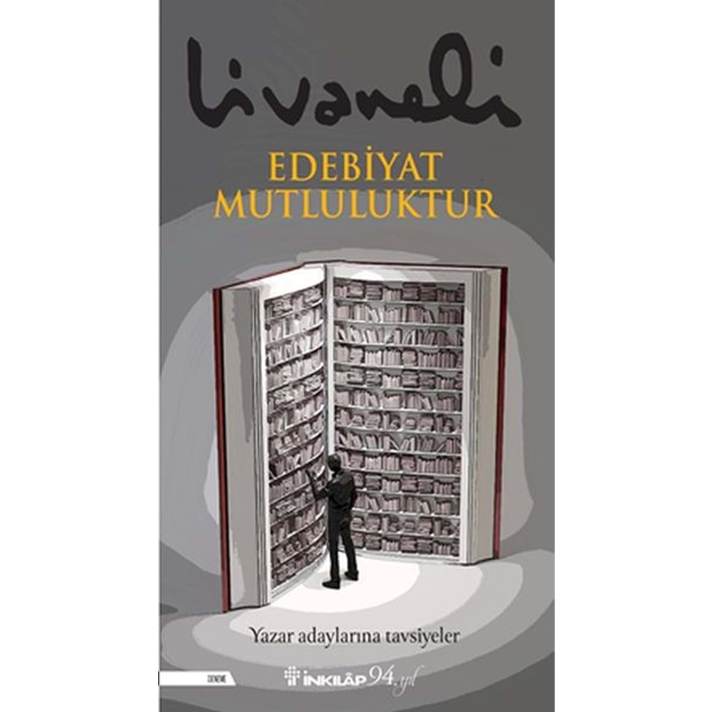 EDEBİYAT MUTLULUKTUR-ZÜLFÜ LİVANELİ-İNKILAP KİTABEVİ