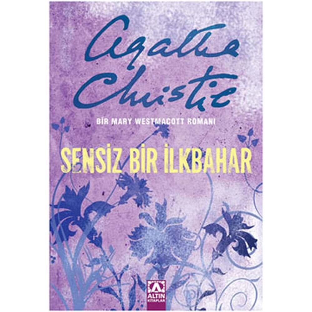 SENSİZ İLKBAHAR-AGATHA CHRISTIE-ALTIN