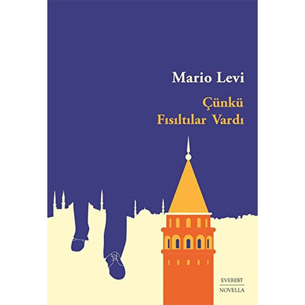 ÇÜNKÜ FISILTILAR VARDI-MARİO LEVİ-EVEREST YAYINLARI