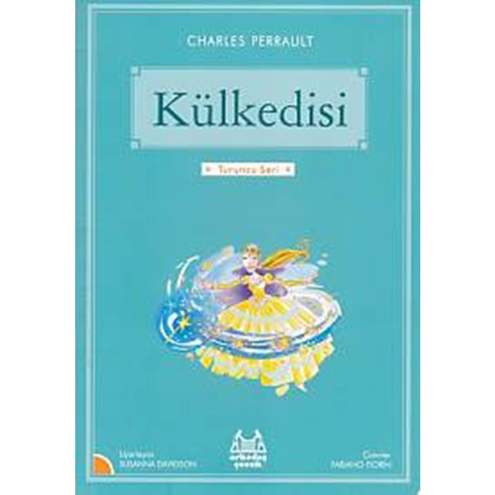 KÜLKEDİSİ-CHARLES PERRAULT-ARKADAŞ ÇOCUK