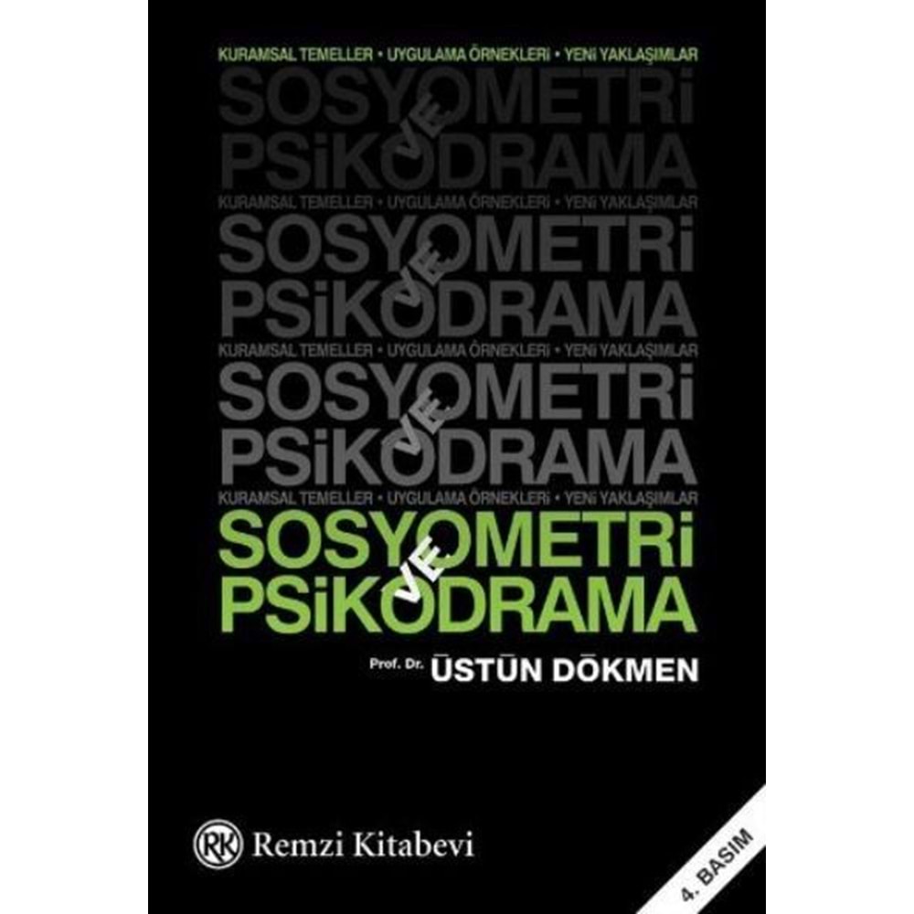 SOSYOMETRİ VE PSİKODRAMA ÜSTÜN DÖKMEN REMZİ KİTABEVİ