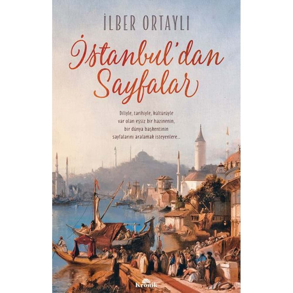 İSTANBULDAN SAYFALAR-İLBER ORTAYLI-KRONİK