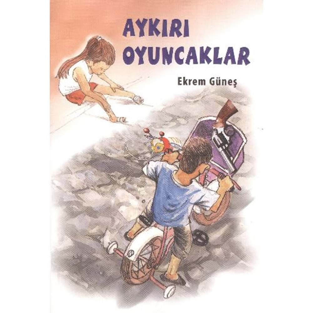 AYKIRI OYUNCAKLAR - EKREM GÜNEŞ - TUDEM