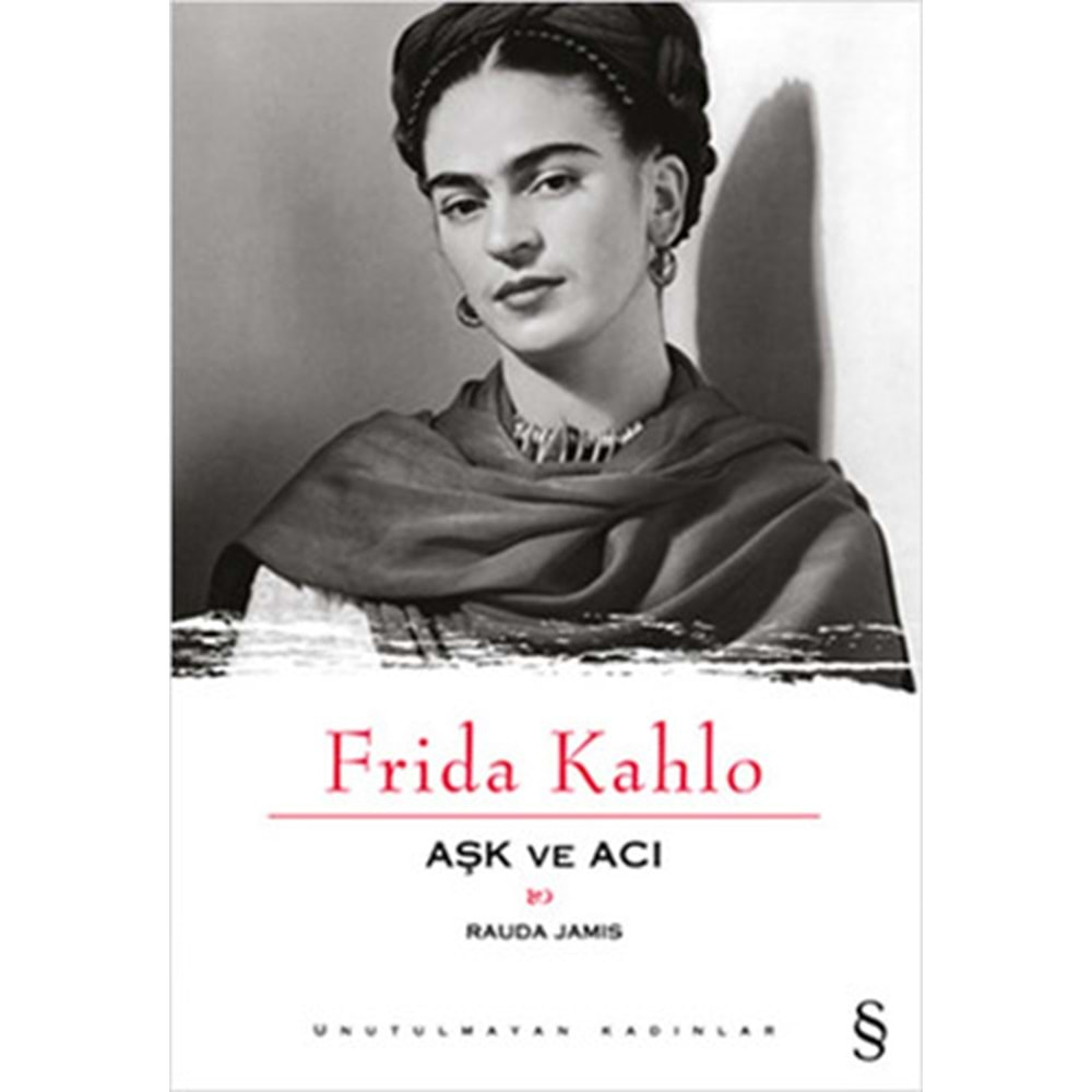 AŞK VE ACI-FRİDA KAHLO -EVEREST