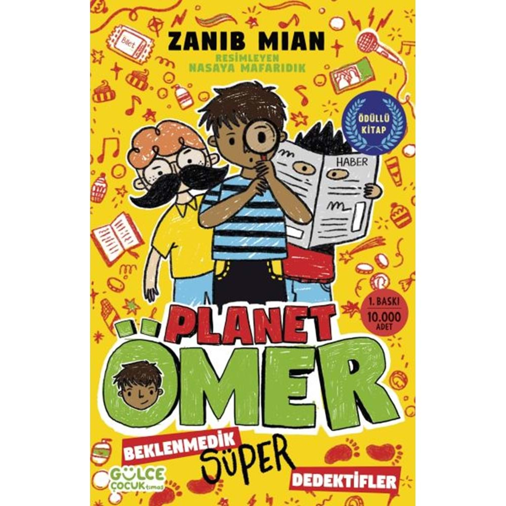 BEKLENMEDİK SÜPER DEDEKTİFLER PLANET ÖMER 2-ZANIB MIAN-GÜLCE ÇOCUK TİMAŞ