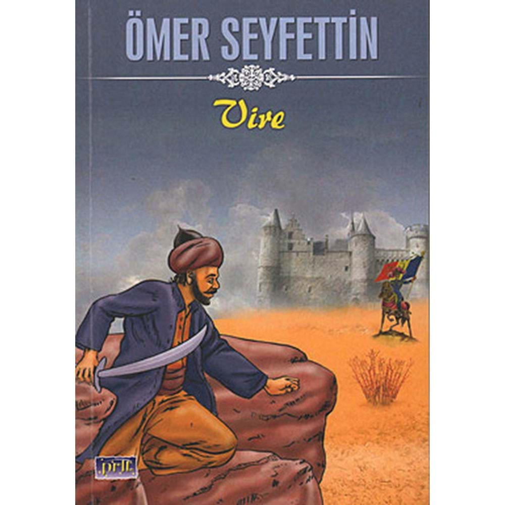 VİRE- ÖMER SEYFETTİN- PARILTI