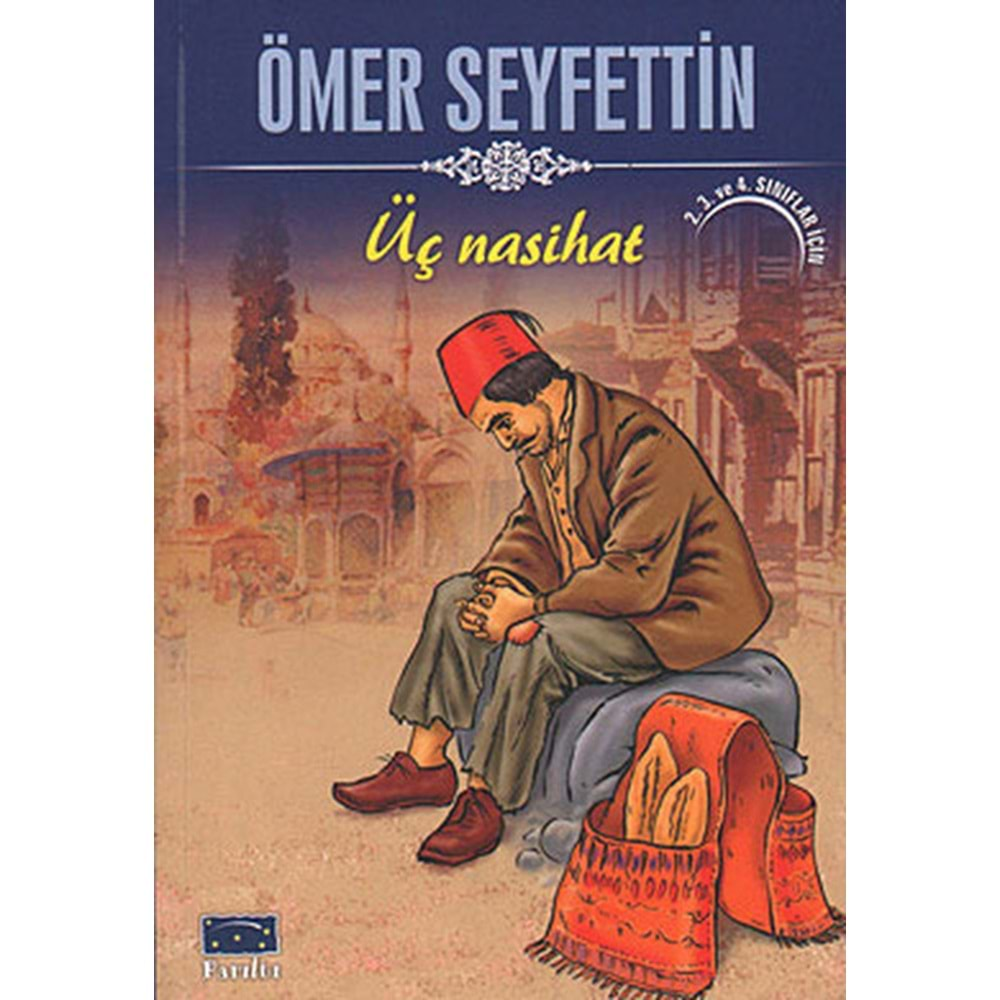 ÜÇ NASİHAT- ÖMER SEYFETTİN- PARILTI